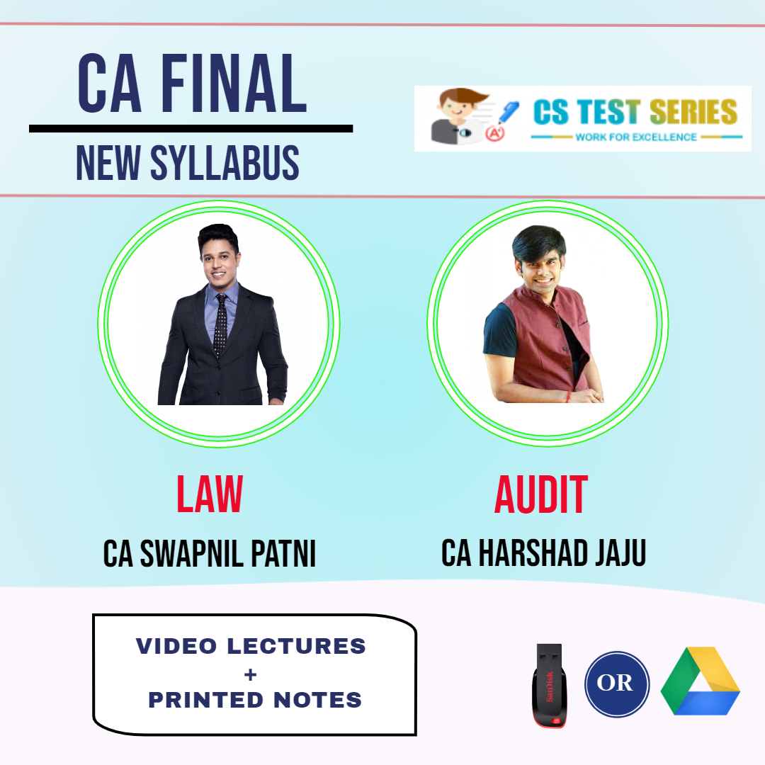 CA FINAL NEW SYLLABUS COMBO CORPORATE AND ECONOMIC LAWS AND ADVANCE AUDITING COMBO Full Lectures By CA Swapnil Patni CA Harshad jaju